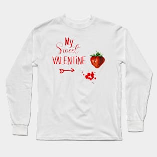 Sweet Valentine with Strawberry Long Sleeve T-Shirt